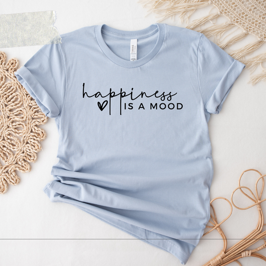 Happiness is a Mood T-shirt